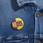 No More War Pin Button