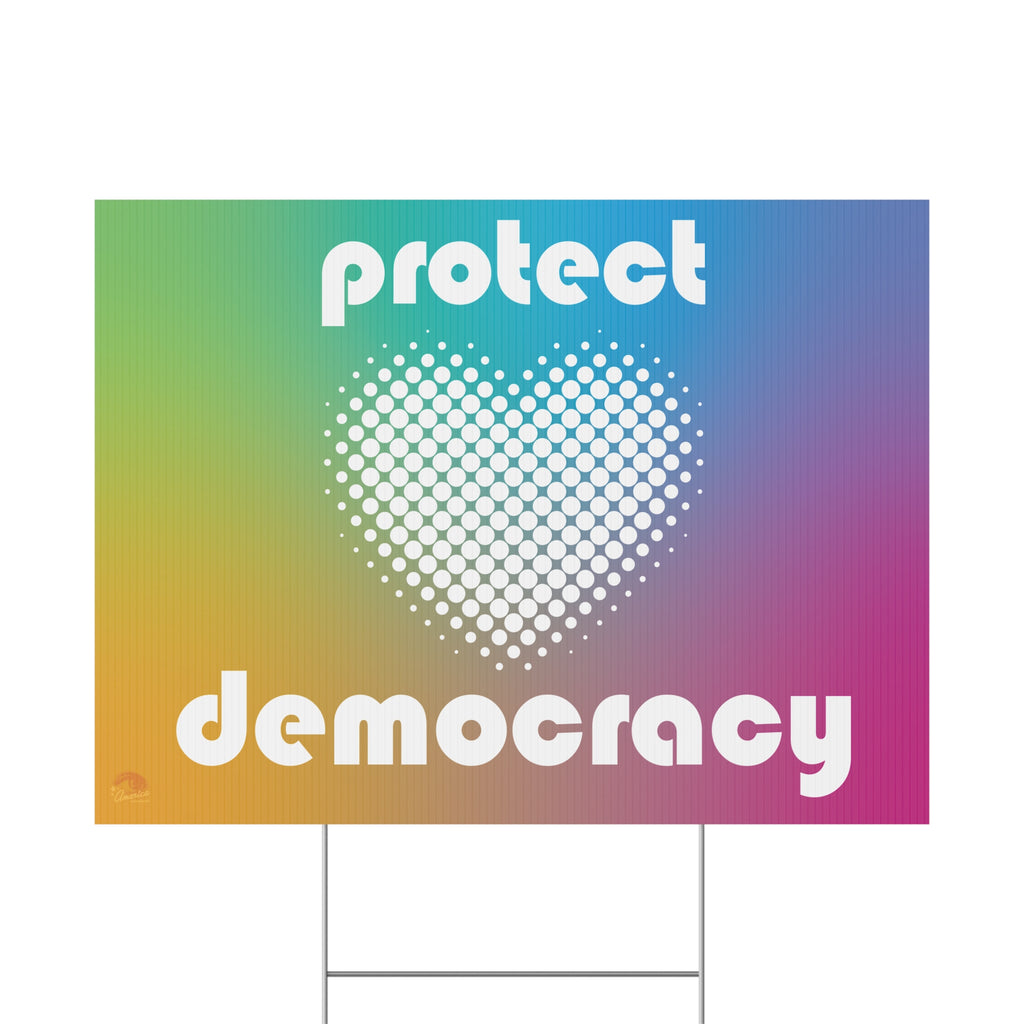 "Protect Democracy" Yard Sign