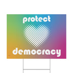 "Protect Democracy" Yard Sign