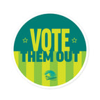 "Vote Them Out" Round Sticker