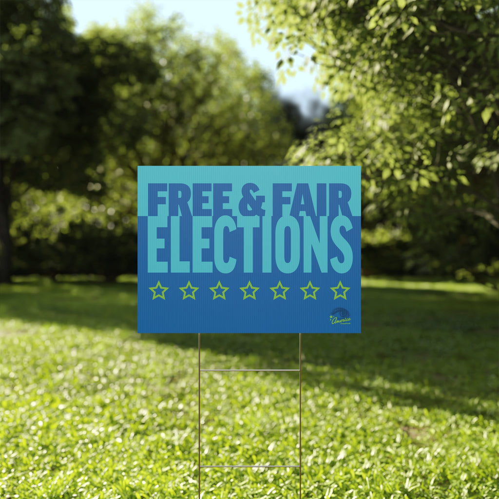 Free & Fair Elections Yard Sign — Political Campaign Plastic Lawn Sign