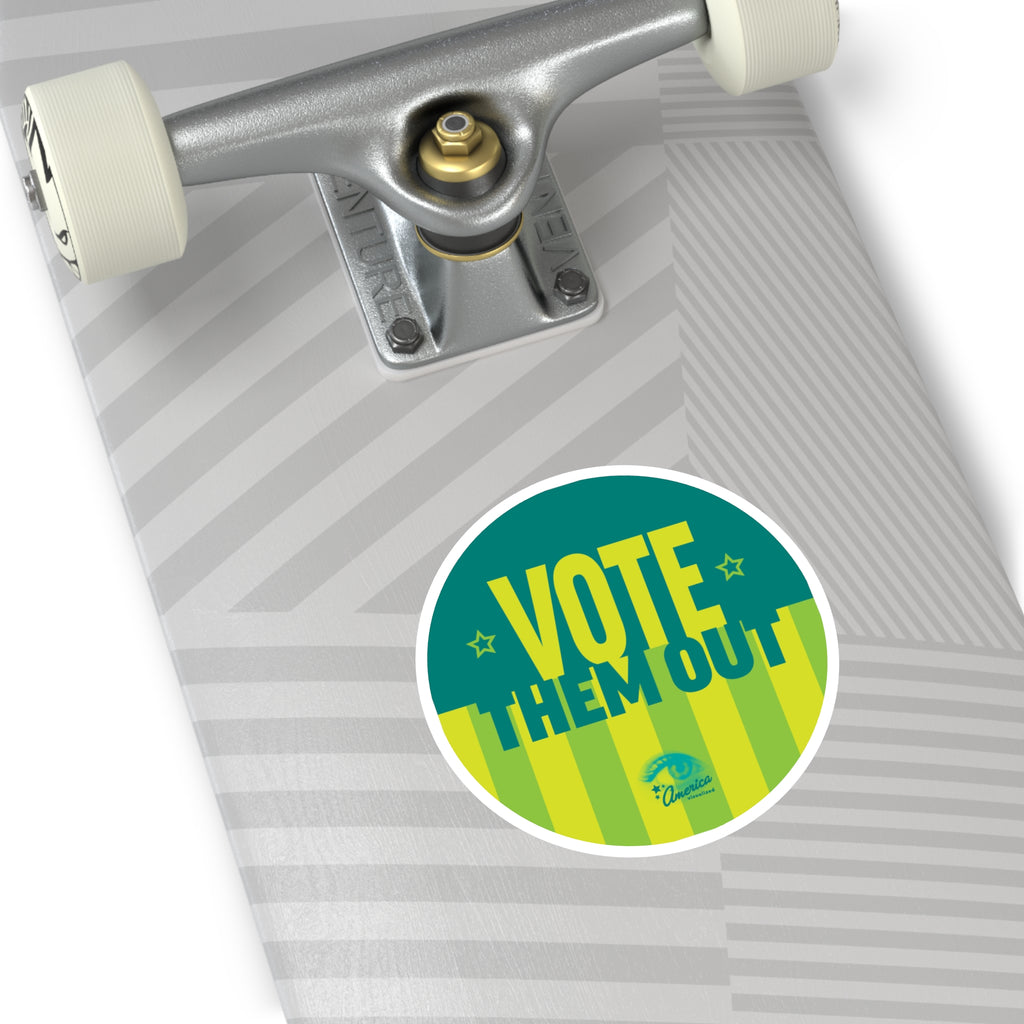 "Vote Them Out" Round Sticker