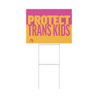 "Protect Trans Kids" Yard Sign