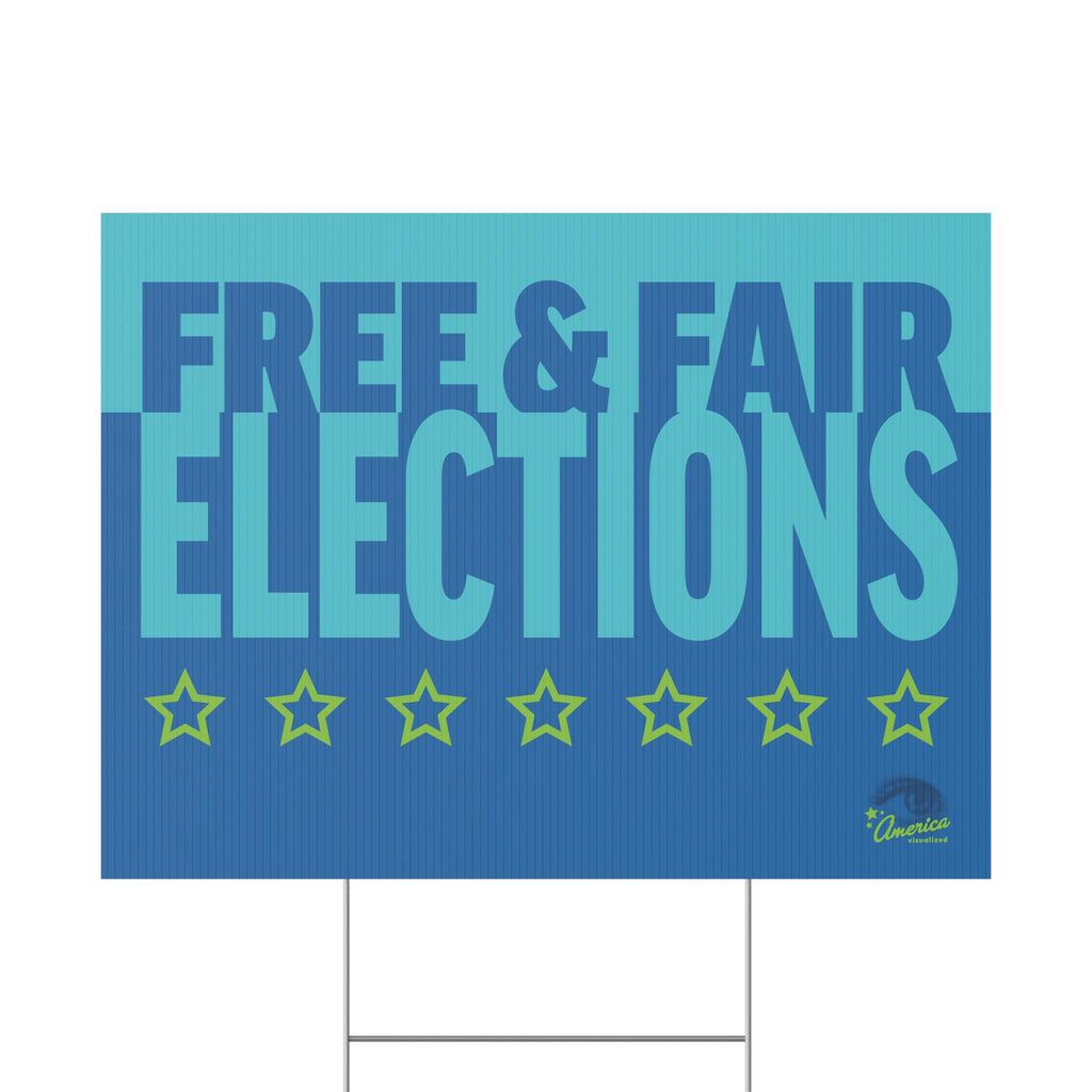 Free & Fair Elections Yard Sign — Political Campaign Plastic Lawn Sign