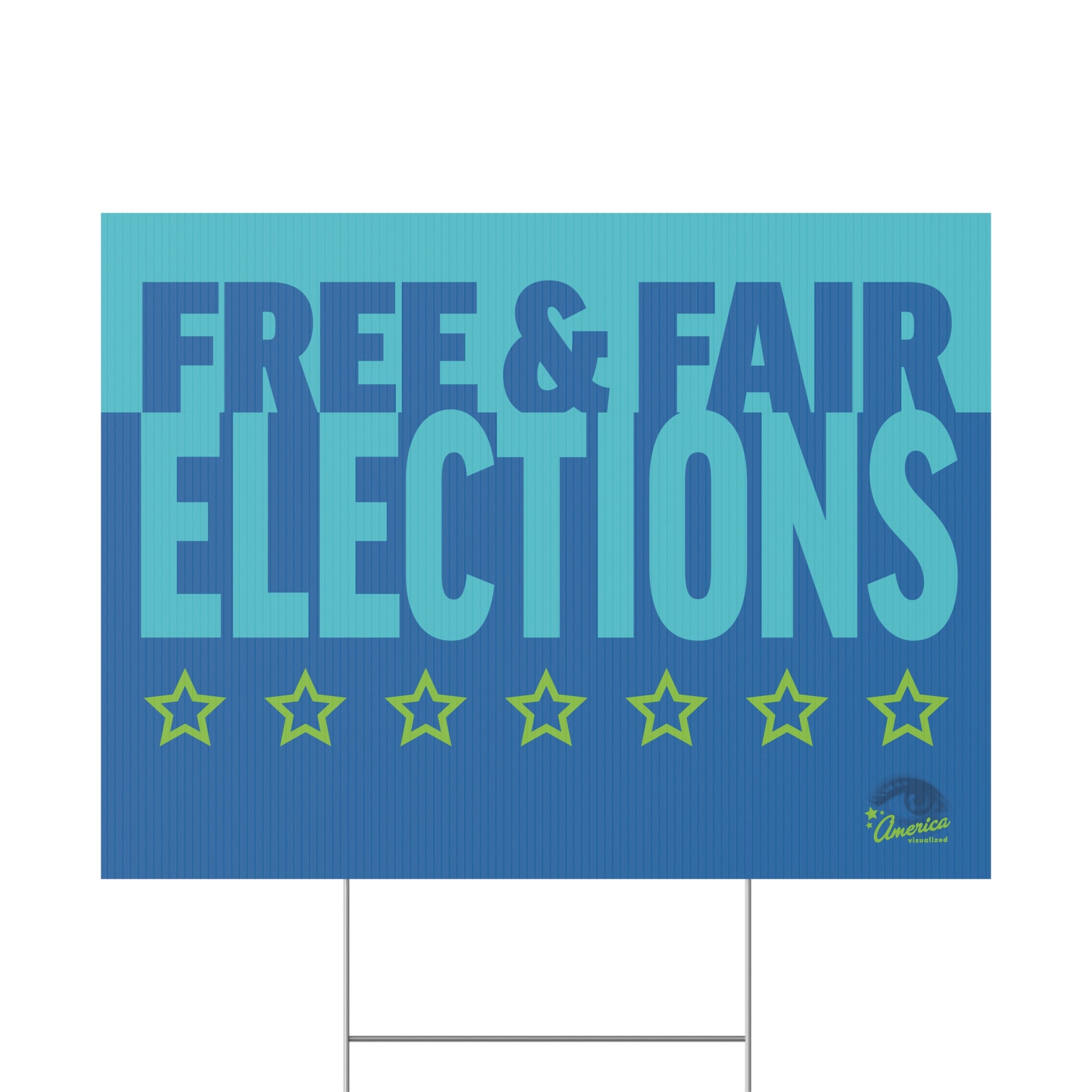 Free & Fair Elections Yard Sign — Political Campaign Plastic Lawn Sign