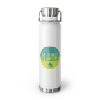 "No Human Is Illegal" Activist Design 22oz Insulated Water Bottle