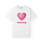 Copy of Love Democracy Heart T-Shirt