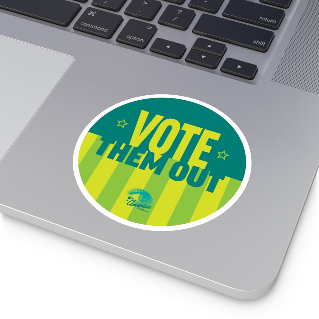 "Vote Them Out" Round Sticker