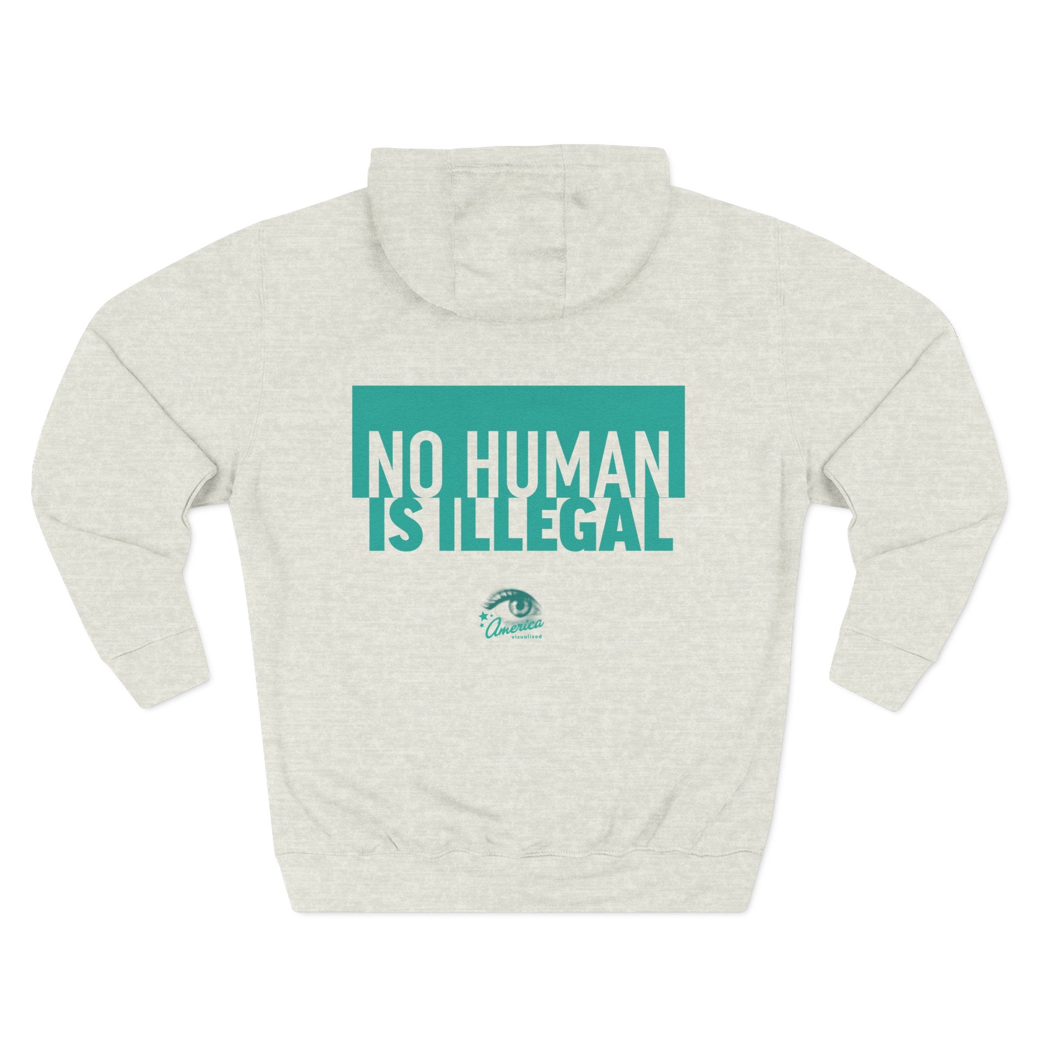 "No Human Is Illegal" Hoodie Political Statement Pullover