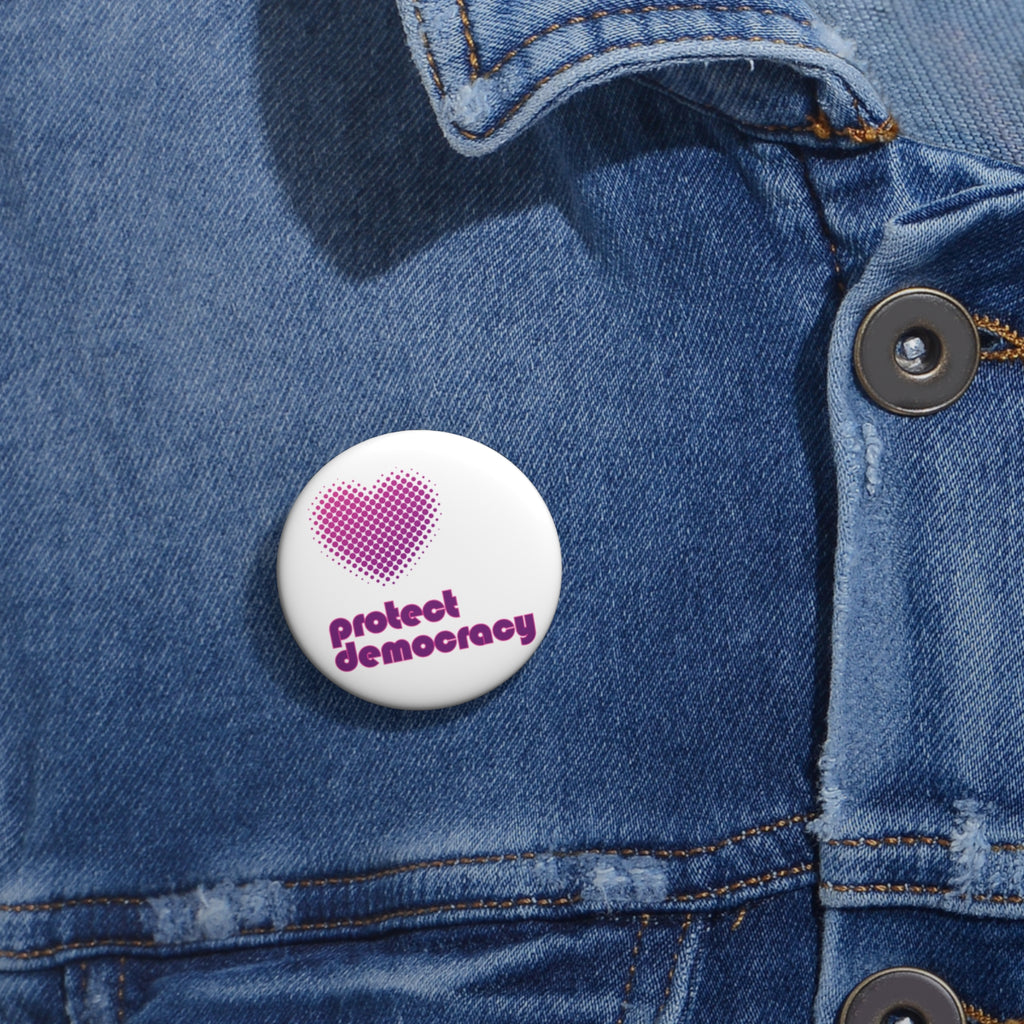 Protect Democracy Pin Button