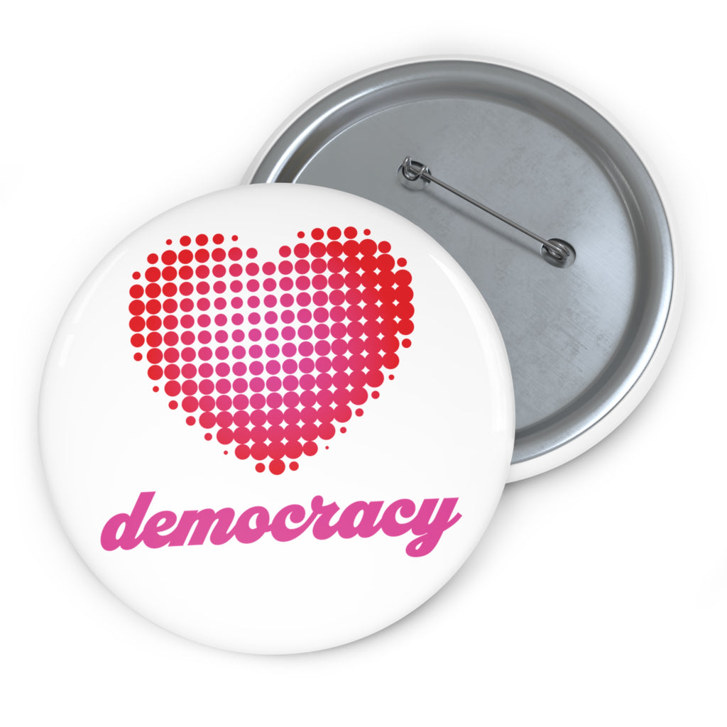 Love Democracy Heart Pin Button