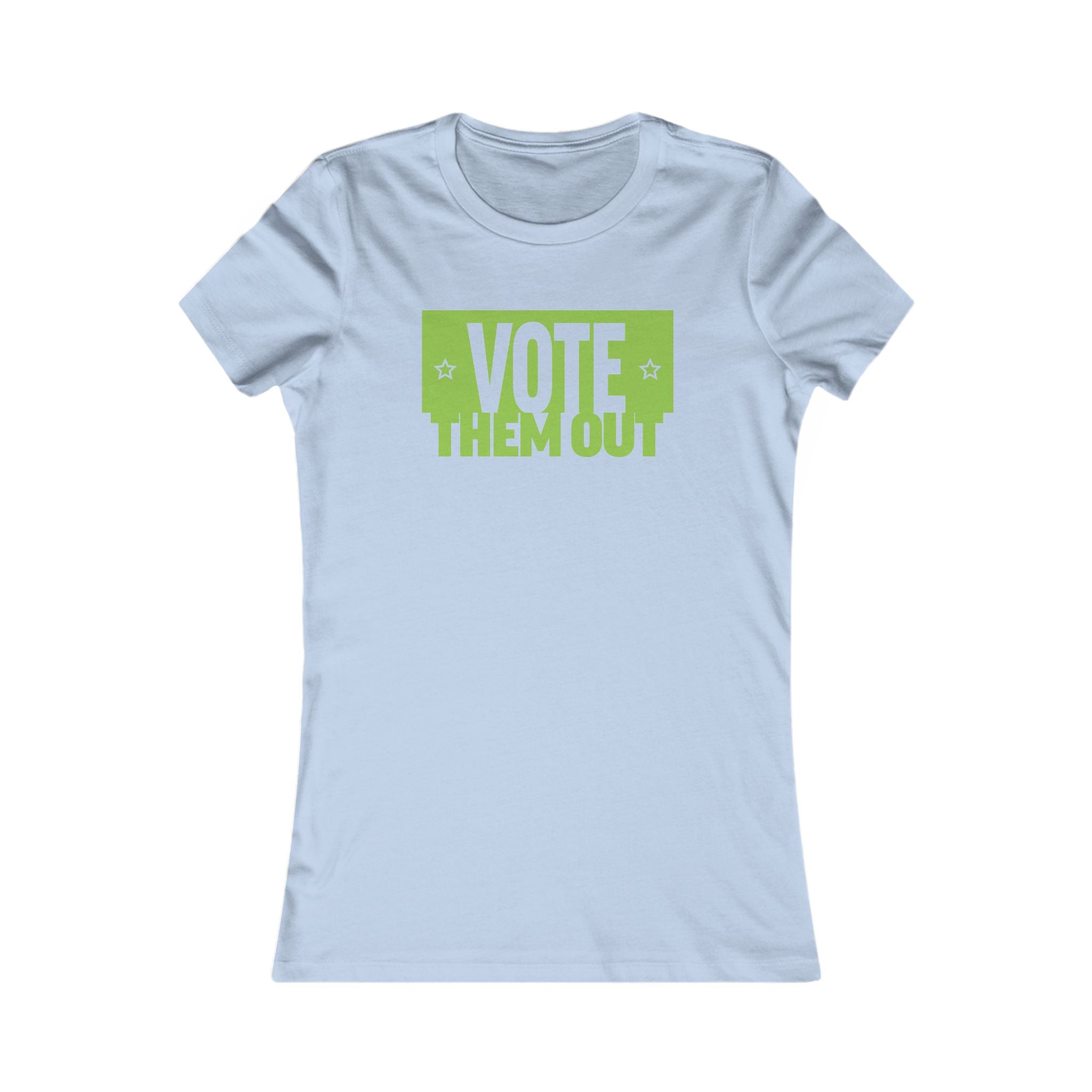 Vote Them Out Women's Tee