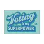 "Voting Is My Superpower" Plastic Yard Sign — Political Campaign Lawn Sign