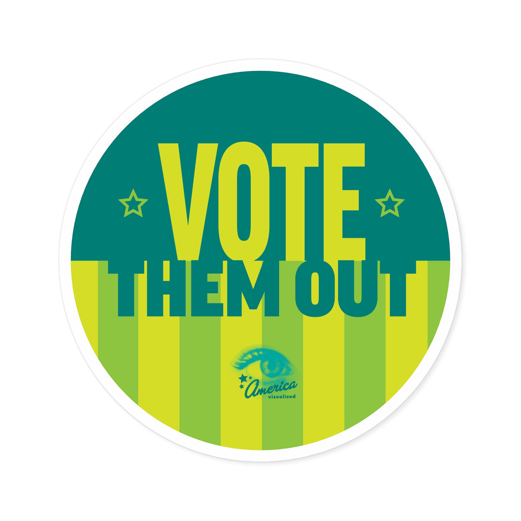 "Vote Them Out" Round Sticker