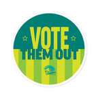"Vote Them Out" Round Sticker