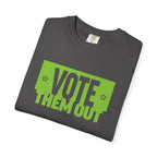 "Vote Them Out" Political Activist T-Shirt
