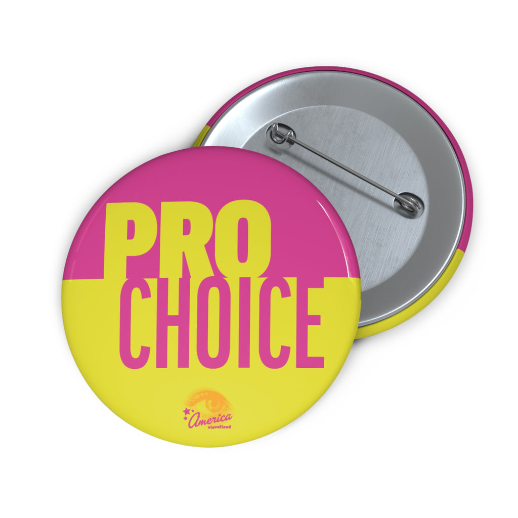 Pro Choice Pin Button