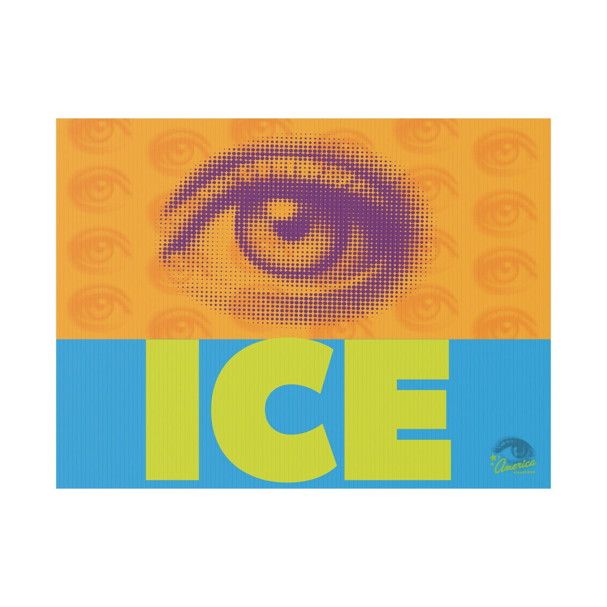 Eyes on ICE yard sign