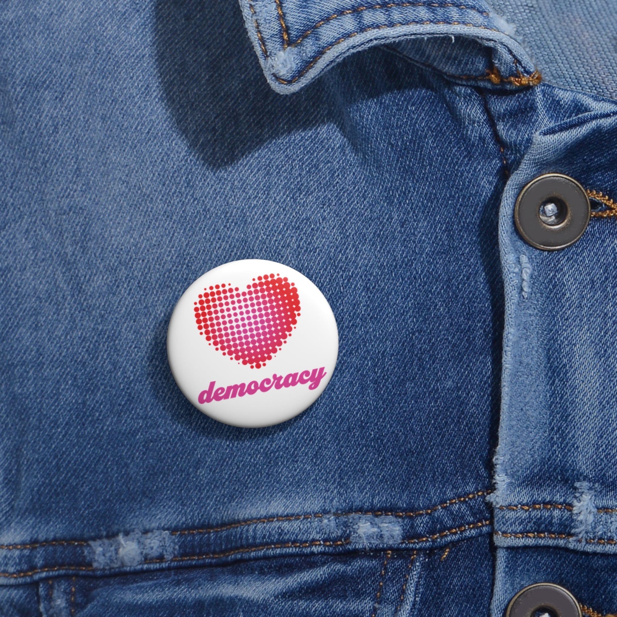 Love Democracy Heart Pin Button