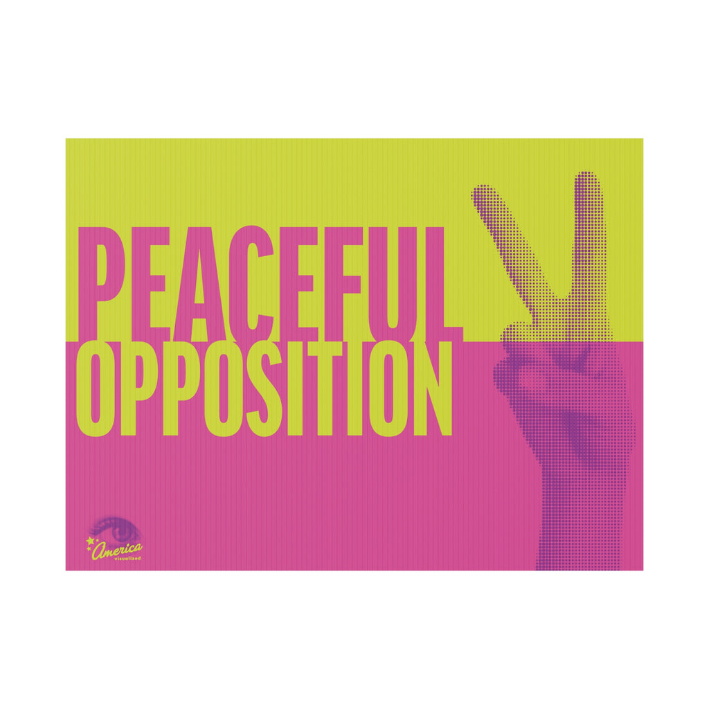 "Peaceful Opposition"  Bold Neon Vote & Protest Decor Plastic Yard Sign