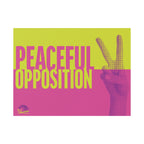 "Peaceful Opposition"  Bold Neon Vote & Protest Decor Plastic Yard Sign