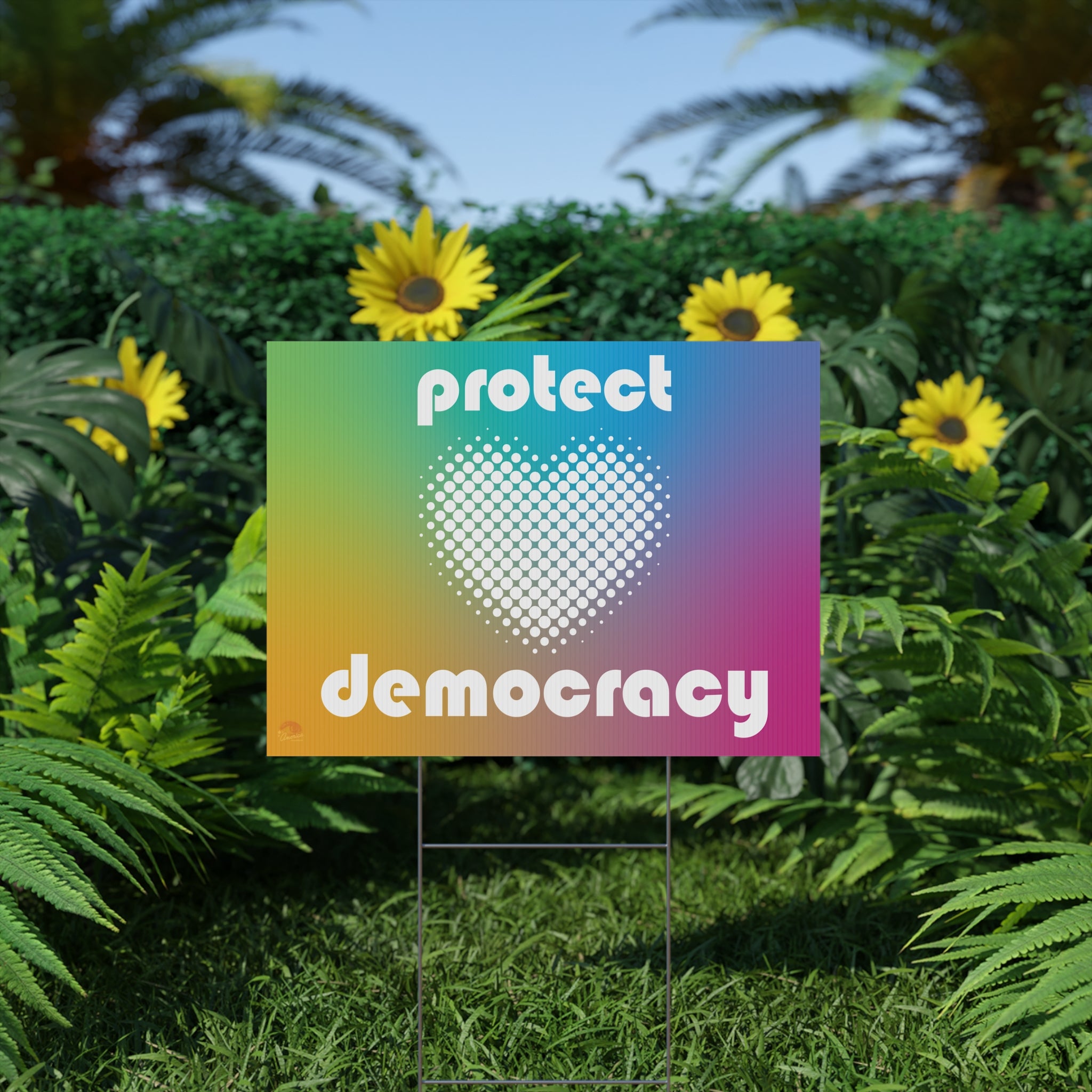 "Protect Democracy" Yard Sign