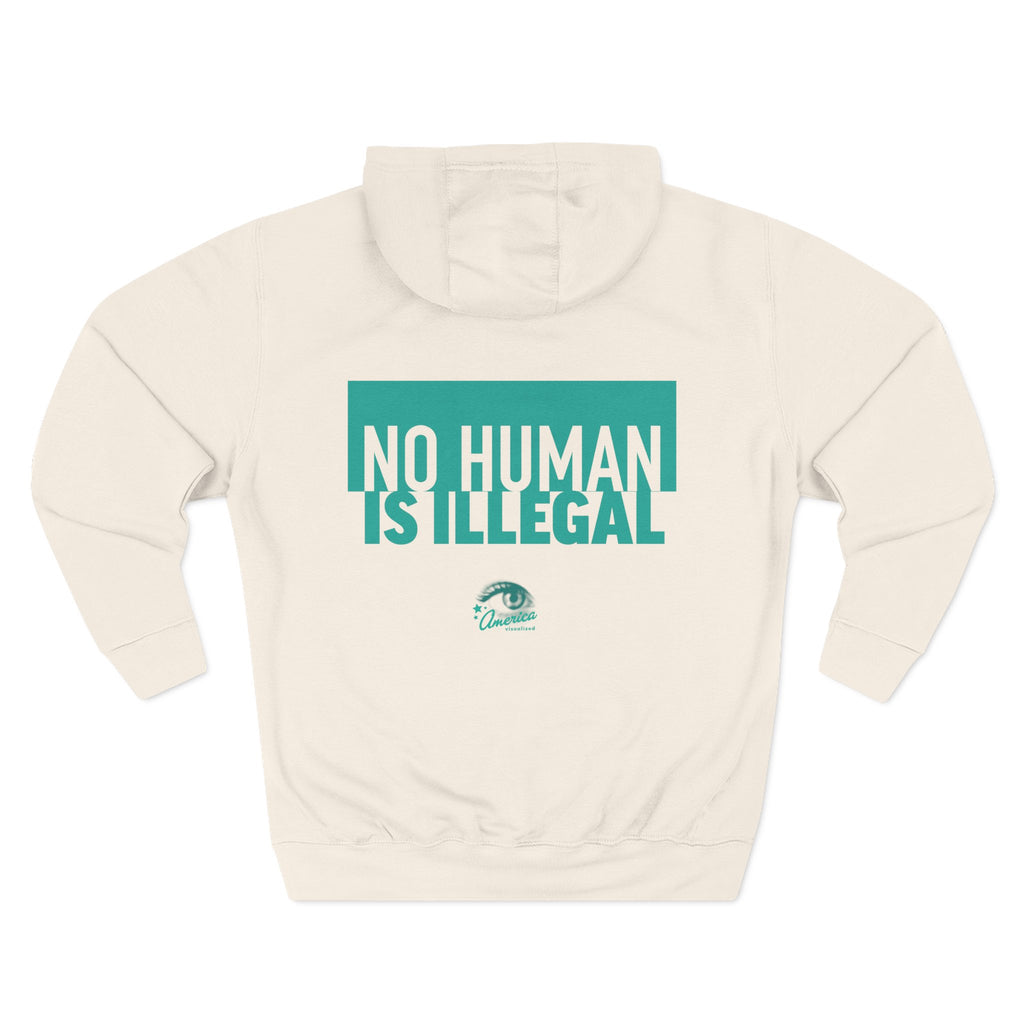 "No Human Is Illegal" Hoodie Political Statement Pullover