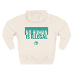 "No Human Is Illegal" Hoodie Political Statement Pullover