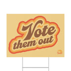 Vote Them Out retro yard sign