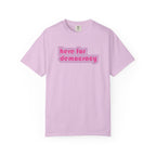 "Here for Democracy" T-Shirt Retro 80's Pink Political Statement Tee