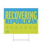 "Recovering Republican" Plastic Protest Yard Sign Funny Political Lawn Sign for Election, Rallies & Campaigns