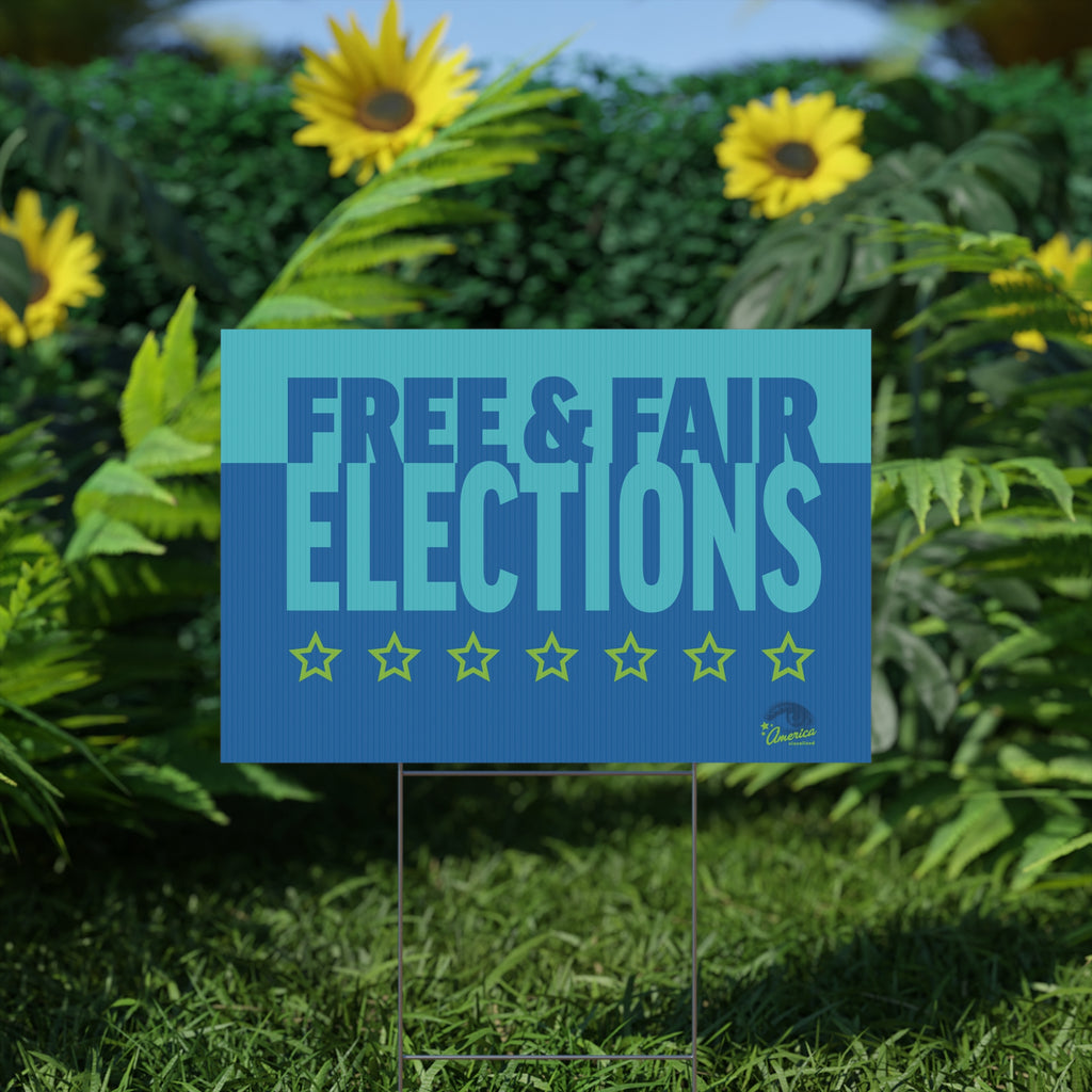 Free & Fair Elections Yard Sign — Political Campaign Plastic Lawn Sign