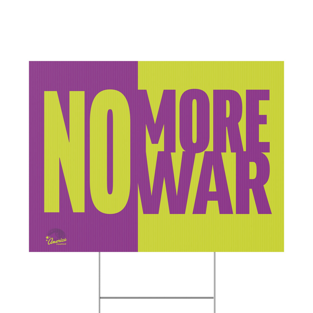 "No More War" Yard Sign — Bold Anti-War Protest Sign