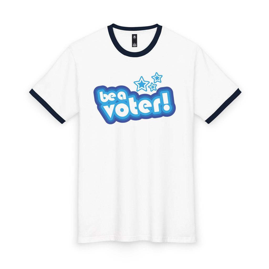 "Be a Voter!" Ringer Tee — Political Vote Awareness T-Shirt