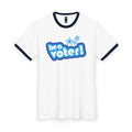 "Be a Voter!" Ringer Tee — Political Vote Awareness T-Shirt