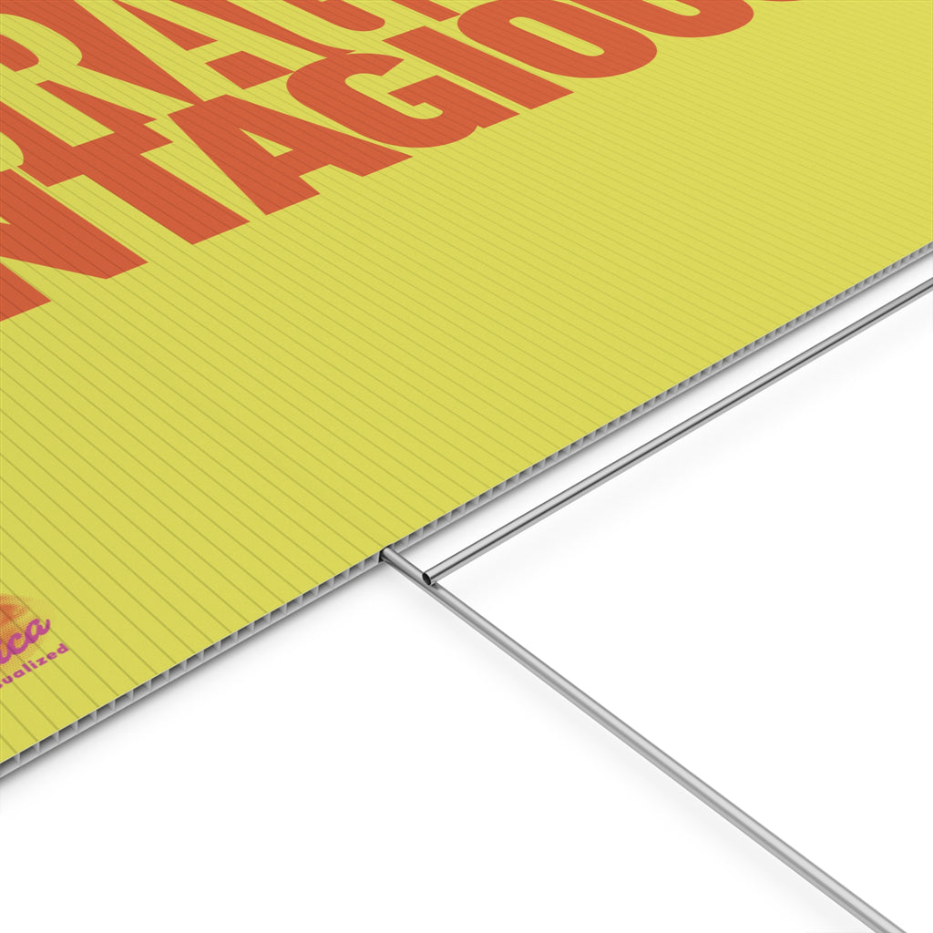 "Courage Is Contagious" Yard Sign – Double-Sided 18x24 Protest & Lawn Sign