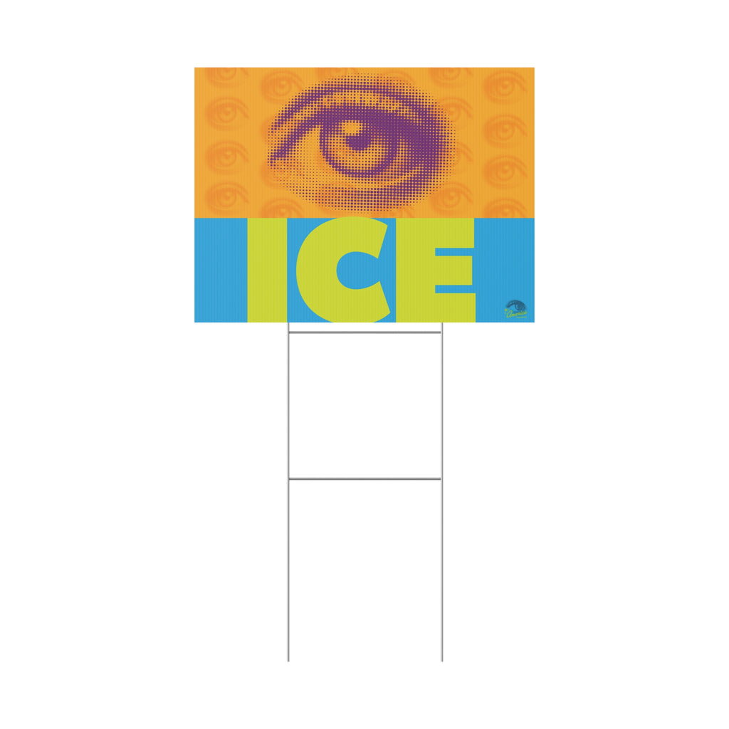"Eyes on ICE" Protest Yard Sign Activist Plastic Lawn Sign