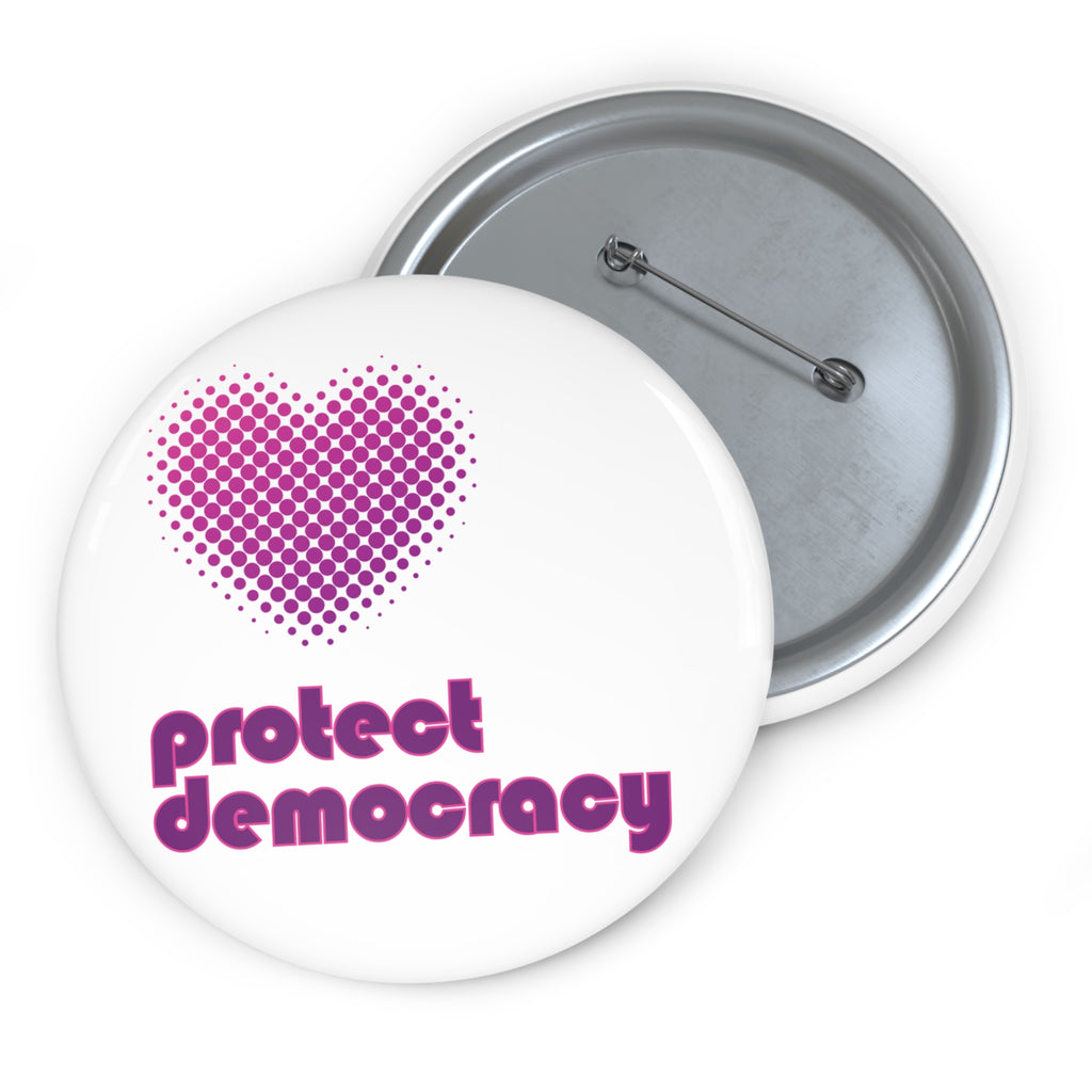 Protect Democracy Pin Button