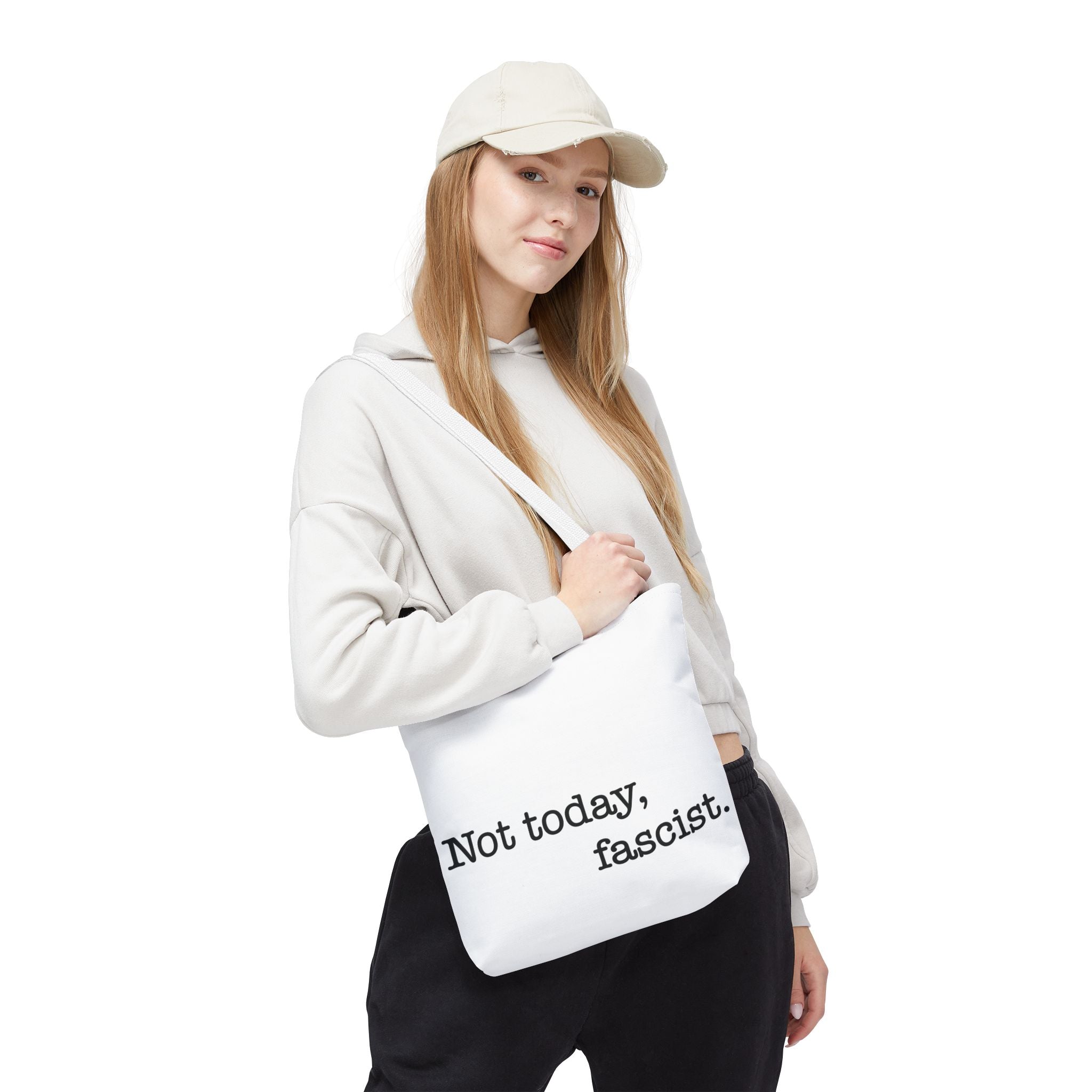 Not Today, Fascist Tote Bag