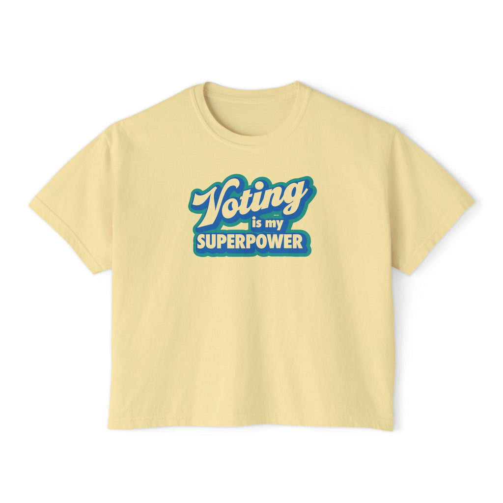 "Voting Is My Superpower" Women's Boxy Tee Empowered Voter Graphic Shirt