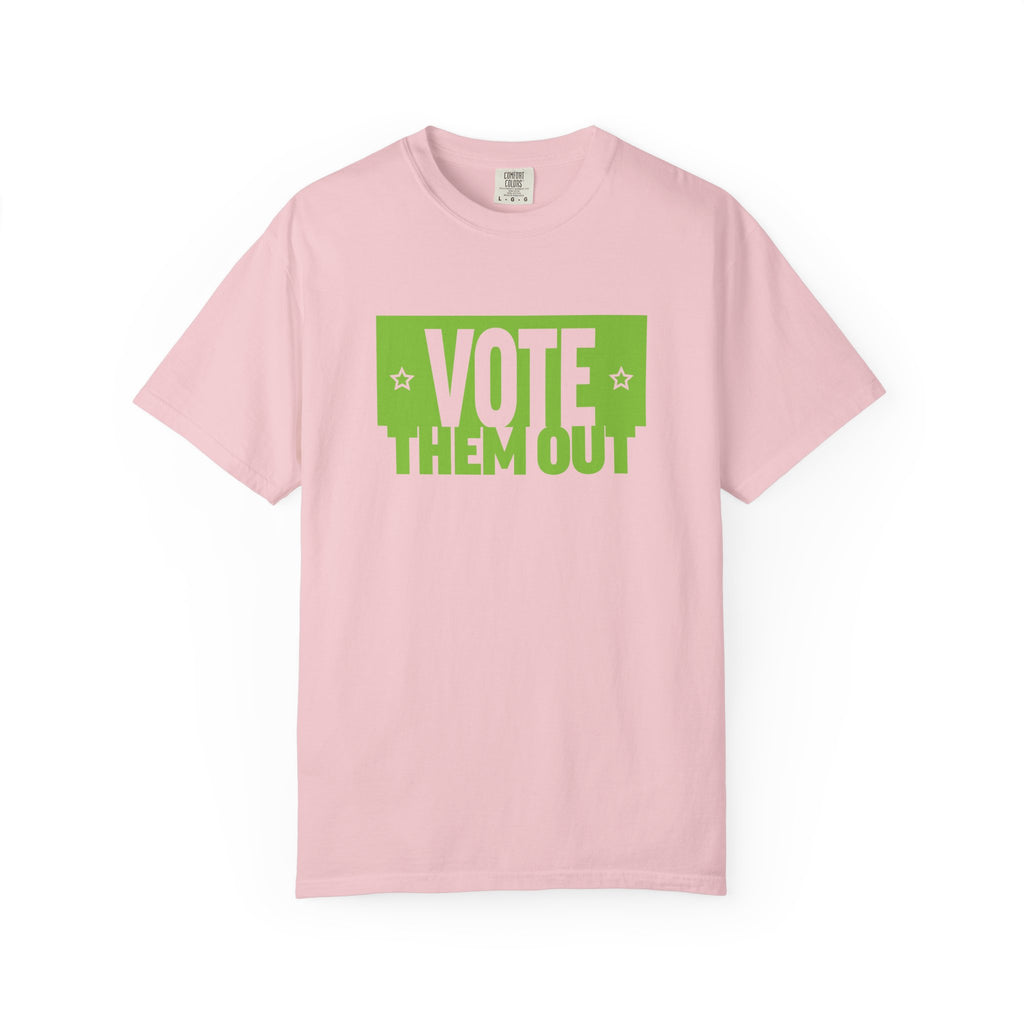 "Vote Them Out" Political Activist T-Shirt