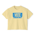 "Vote Them Out" Boxy Tee — Women's Political Activism Shirt