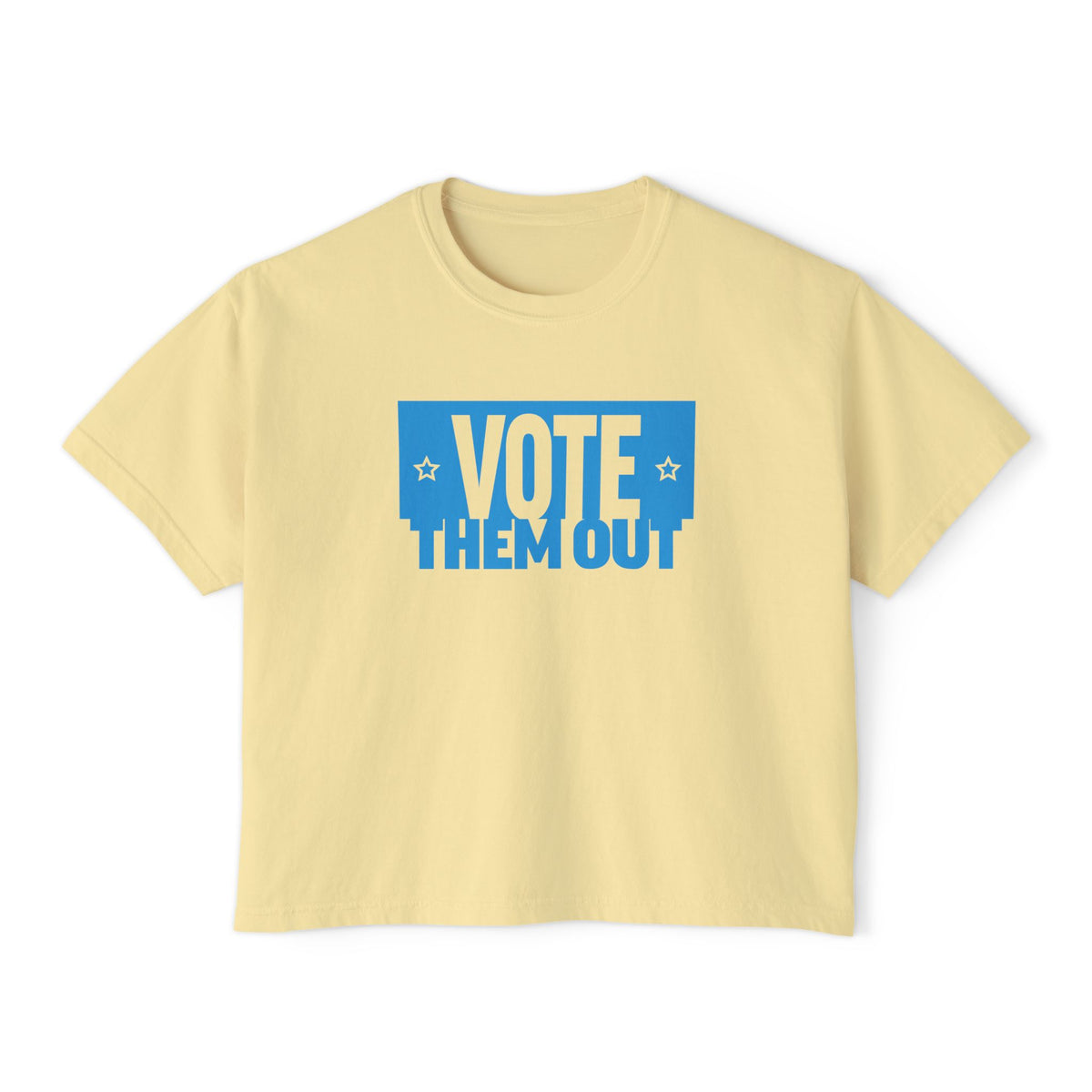 "Vote Them Out" Boxy Tee — Women's Political Activism Shirt