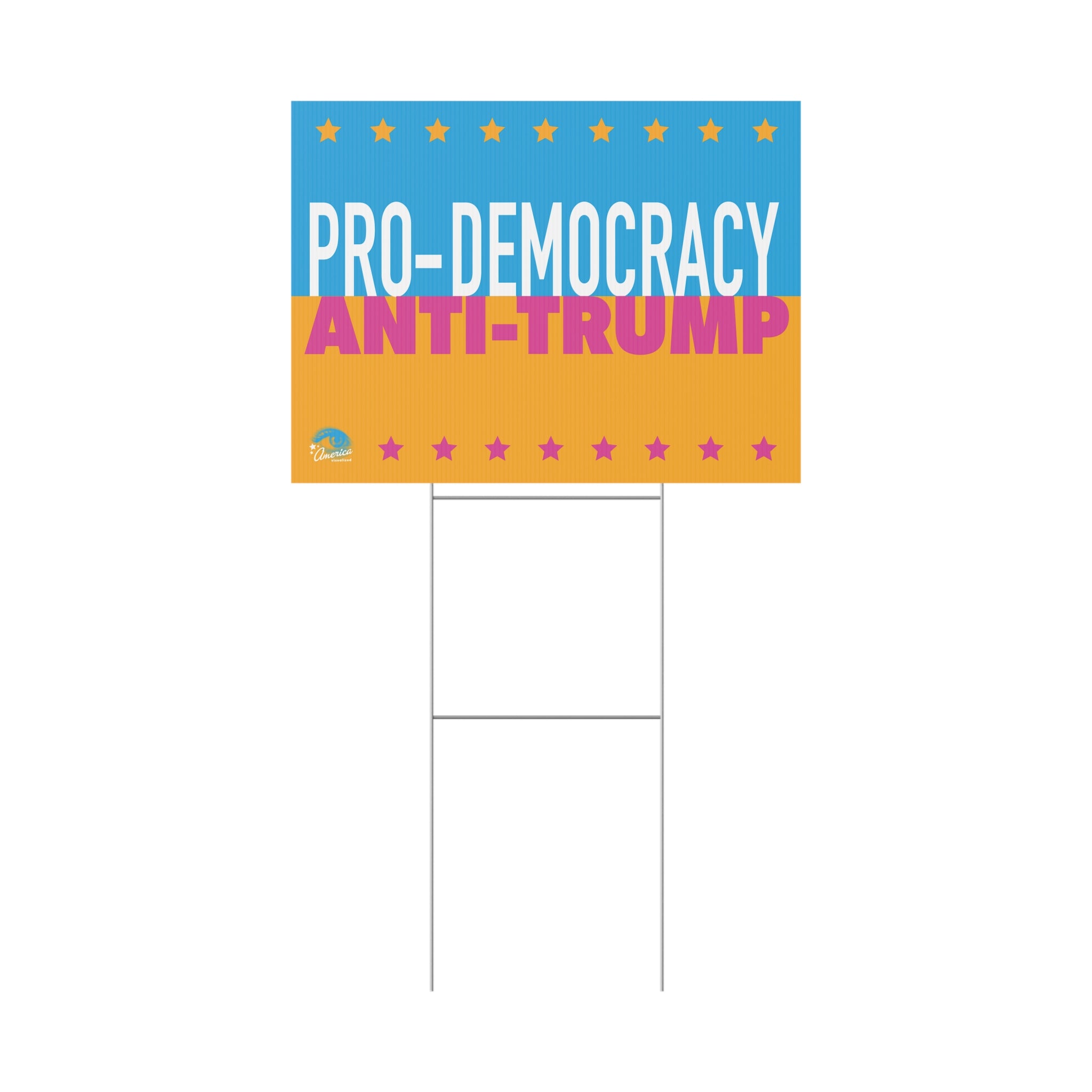 Pro-Democracy Anti-Trump Political Yard Sign