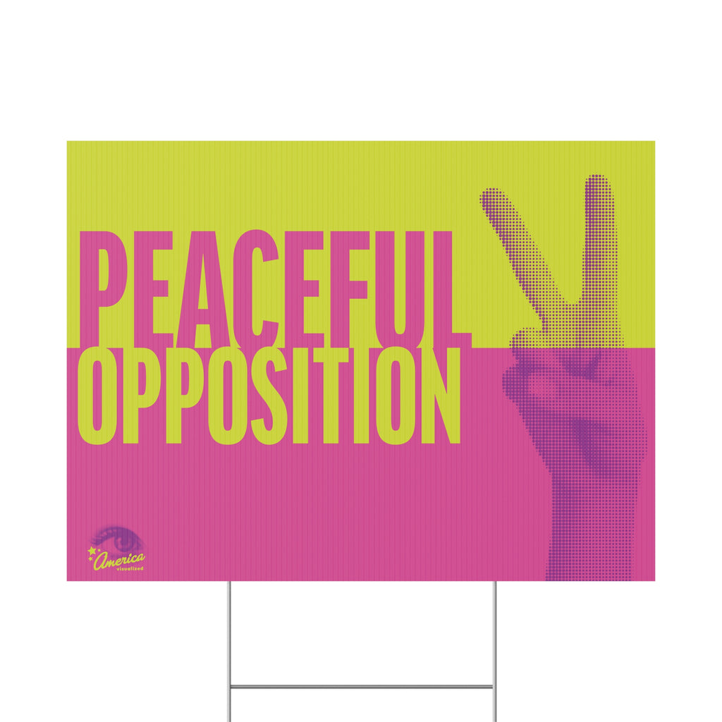 "Peaceful Opposition"  Bold Neon Vote & Protest Decor Plastic Yard Sign