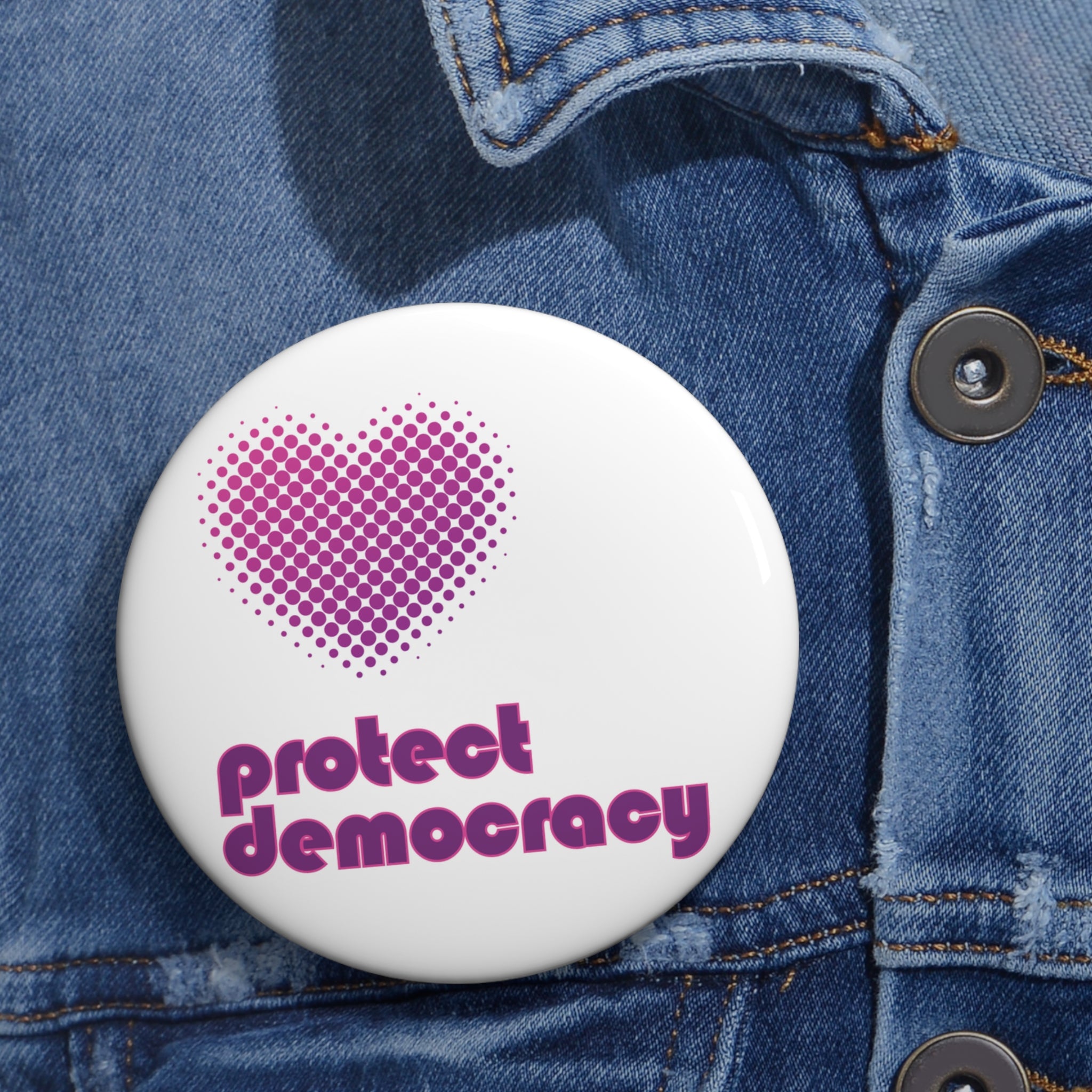 Protect Democracy Pin Button