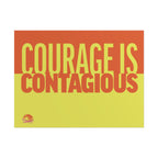 COURAGE IS CONTAGIOUS 24" x 18" Protest Sign Poster