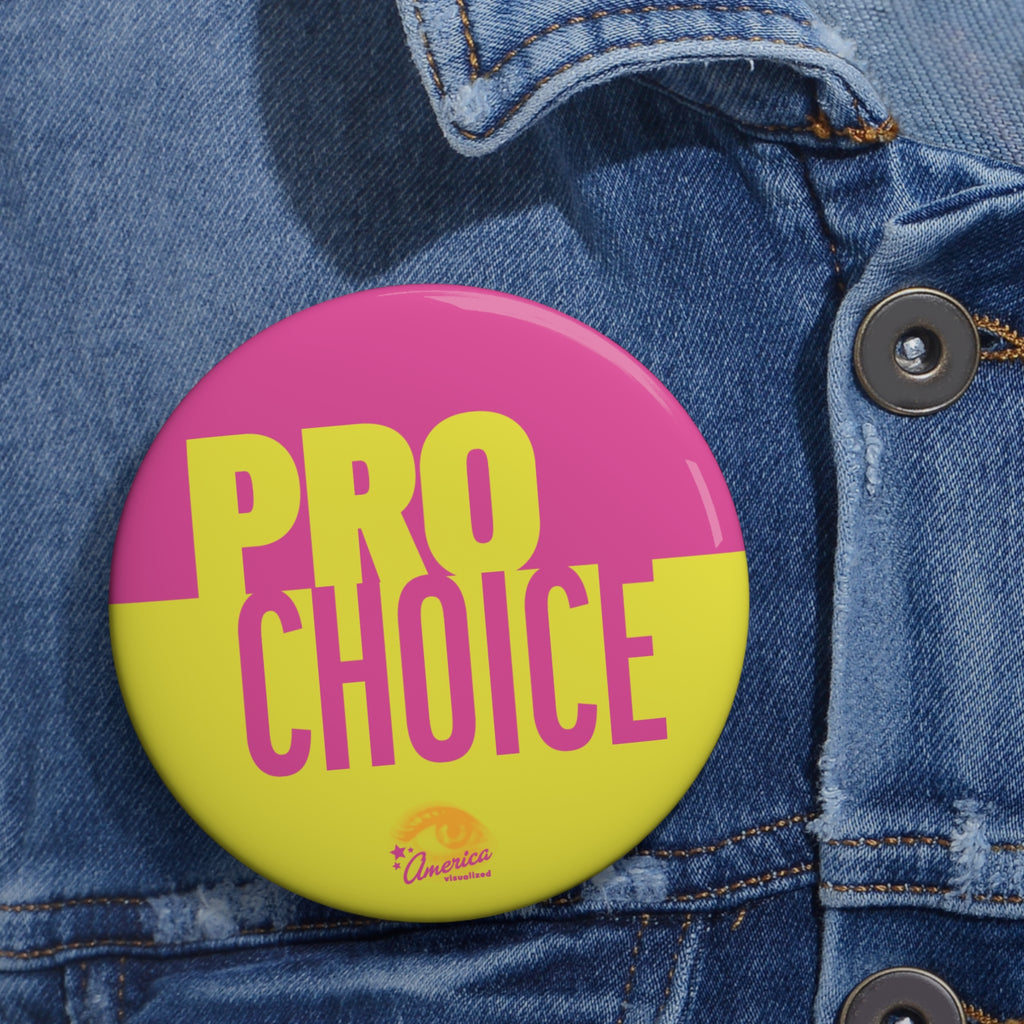 Pro Choice Pin Button