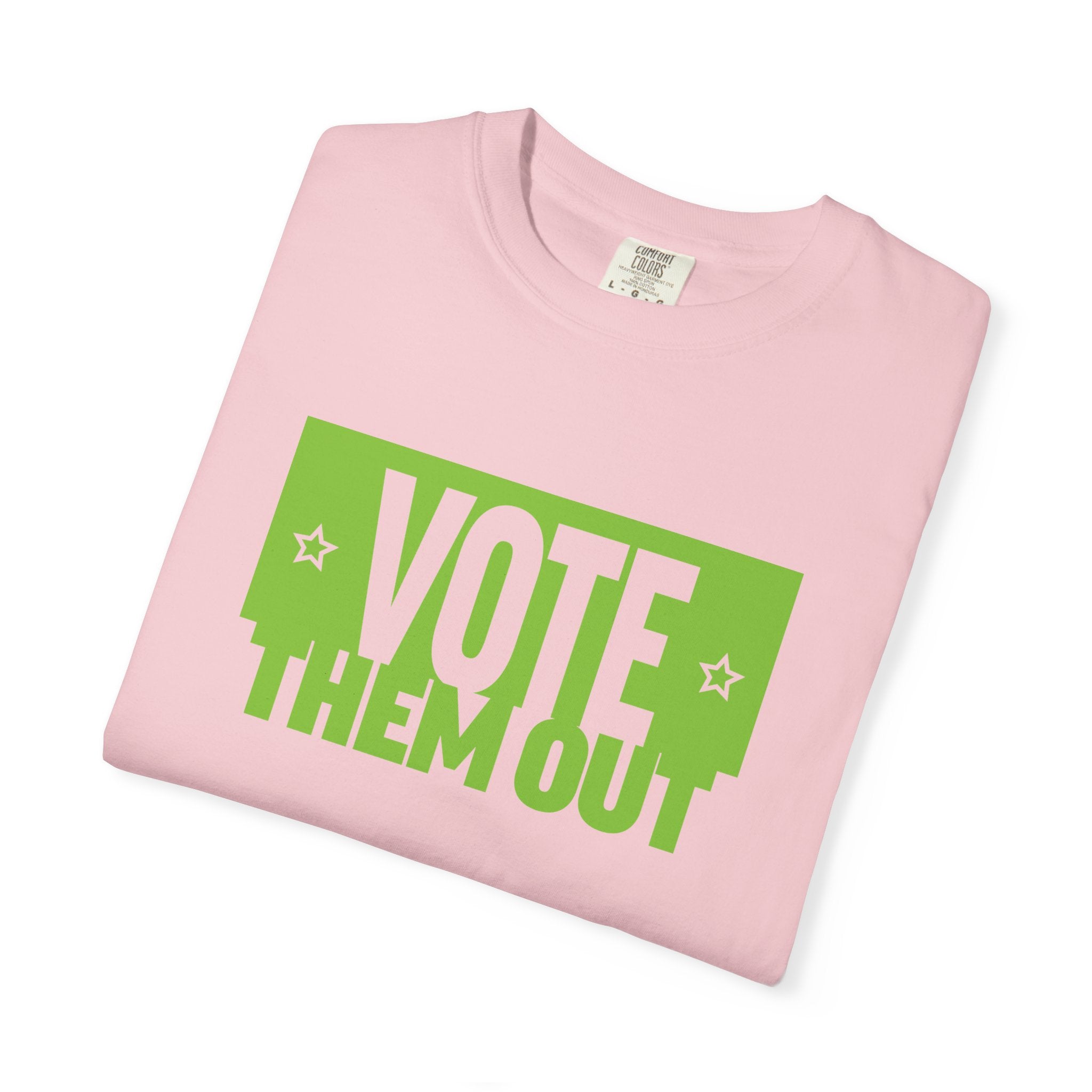 "Vote Them Out" Political Activist T-Shirt
