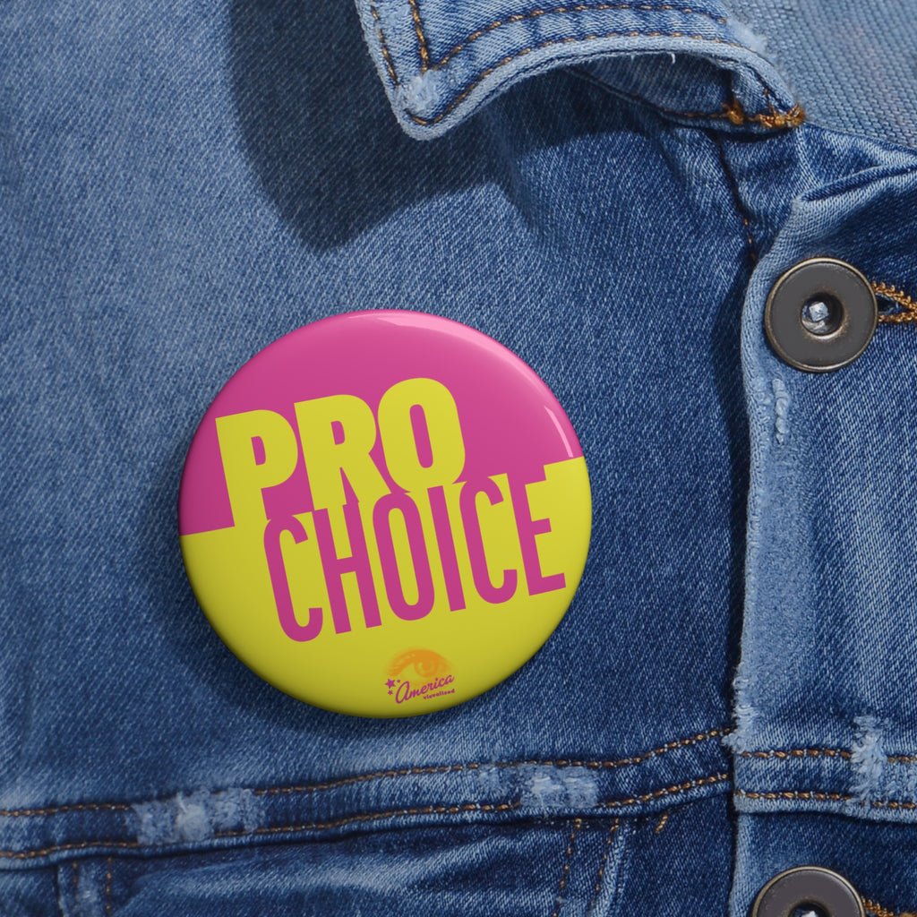 Pro Choice Pin Button